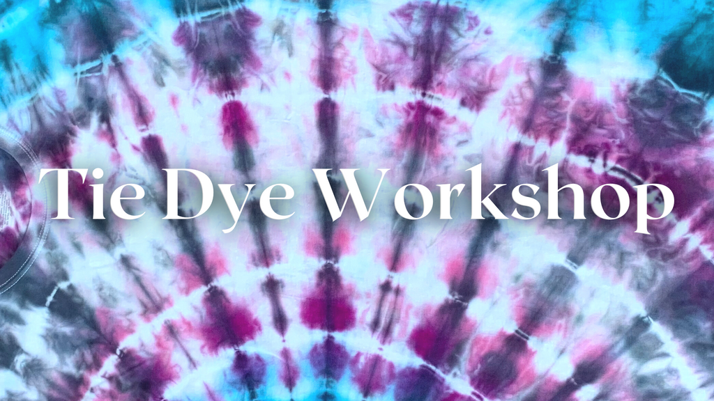 Tie Dye Online Workshop for Beginners Resources Page